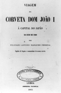 Viagem da corveta dom João I á capital do Japão.