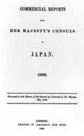 Commercial reports from Her Majesty's consuls in Japan.