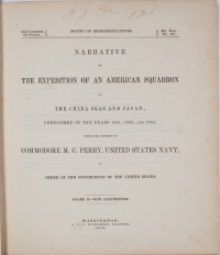 <I>Narrative of the expedition of an American squadron to the China seas and Japan. Vol. 2.</I>