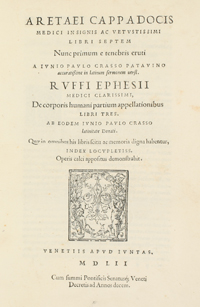 <I>Aretaeus. Libri septem. <br>
Ruffus Ephesius, De corporis humani partium appellationibus. </I>