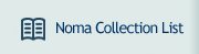Noma Collection List