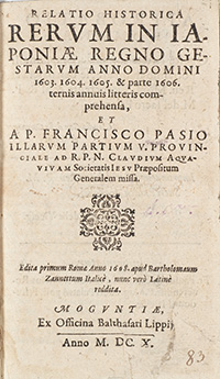 <I>Relatio historica rerum in Iaponiae regno gestarum anno domini 1603, 1604, 1605, & parte 1606.</I><span class=jpn>［1603-1606年イエズス会日本通信］</span>