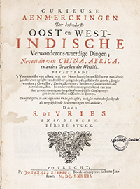 <I>Curieuse aenmerckingen der bysonderste Oost en West-Indische verwonderens-waerdige dingen. 4 vols.</I><span class=jpn>［東西インド奇事詳解］</span>