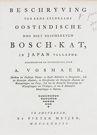 <I>Beschryving van eene zeldzaame Oostindische nog niet beschreeven bosch-kat : in Japan vallende</I><span class=jpn>［日本ヤマネコ誌］</span>