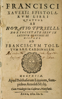 <I>Francisci Xaverii epistolarum, libri quatuor.</I><span class=jpn>［ザビエル書簡集　全4巻］</span>

