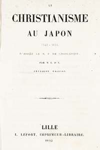 <I>Le christianisme au Japon.</I><span class=jpn>［日本キリスト教史］</span>